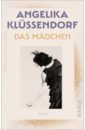 Klussendorf Angelika Das Madchen цена и фото