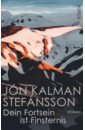 Stefansson Jon Kalman Dein Fortsein ist Finsternis bucay jorge komm ich erzahl dir eine geschichte