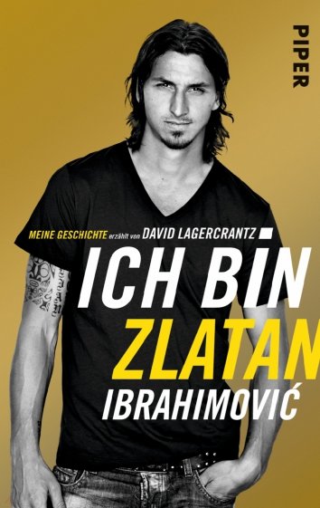 Ich bin Zlatan. Meine Geschichte