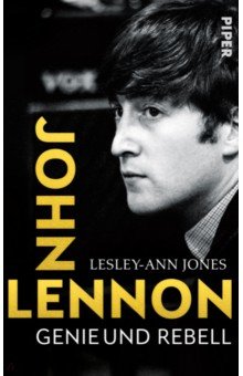 Jones Lesley-Ann - John Lennon. Genie und Rebell