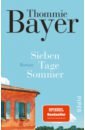 Bayer Thommie Sieben Tage Sommer цена и фото