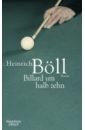 Boll Heinrich Billard um halb zehn цена и фото