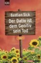 цена Sick Bastian Der Dativ ist dem Genitiv sein Tod - Folge 6