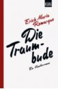 Remarque Erich Maria Die Traumbude. Ein Künstlerroman цена и фото