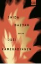 Bazyar Shida Drei Kameradinnen voosen roman danielsson kerstin signe in stürmischer nacht ein fall für ingrid nystrom und stina forss