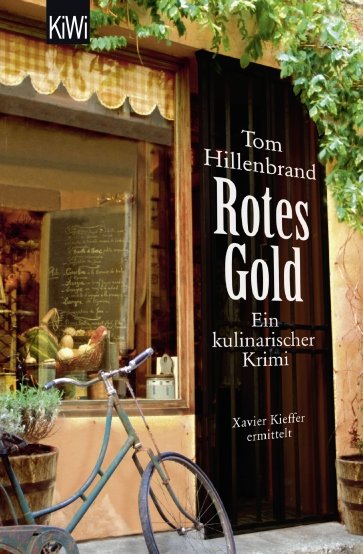 Rotes Gold. Ein kulinarischer Krimi