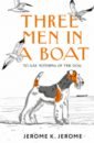 Jerome Jerome K. Three Men in a Boat (To say Nothing of the Dog)