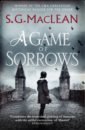 MacLean S. G. A Game of Sorrows chee alexander the queen of the night