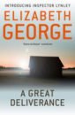 George Elizabeth A Great Deliverance цена и фото