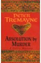 Tremayne Peter Absolution by Murder murder by numbers