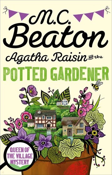 Agatha Raisin and the Potted Gardener