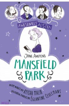 Awesomely Austen - Illustrated and Retold. Jane Austen's Mansfield Park