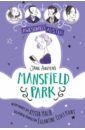 Malik Ayisha Awesomely Austen - Illustrated and Retold. Jane Austen's Mansfield Park malik ayisha sofia khan and the baby blues
