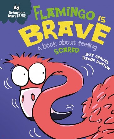 Flamingo is Brave - A book about feeling scared