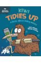 Graves Sue Kiwi Tidies Up - A book about being messy цена и фото