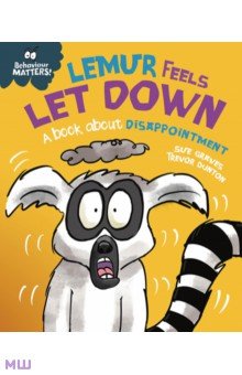 Lemur Feels Let Down - A book about disappointment Franklin Watts