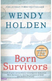 Обложка книги Born Survivors, Holden Wendy