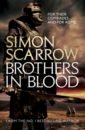 Scarrow Simon Brothers in Blood scarrow simon the blood crows