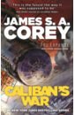 Corey James S. A. Caliban's War цена и фото