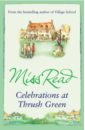 miss read return to thrush green Miss Read Celebrations at Thrush Green