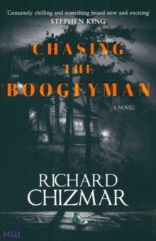 Chizmar Richard - Chasing the Boogeyman