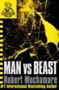 цена Muchamore Robert Man vs Beast