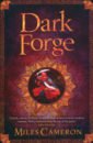 Cameron Miles Dark Forge. Book Two cameron miles against all gods