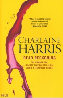 Обложка книги Dead Reckoning, Harris Charlaine