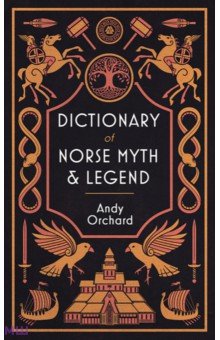 Dictionary of Norse Myth & Legend Weidenfeld & Nicolson
