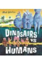 цена Robertson Matt Dinosaurs vs Humans