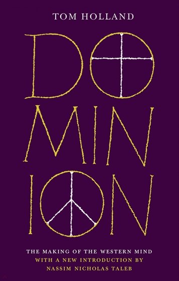 Dominion. The Making of the Western Mind