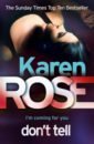 Rose Karen Don't Tell robertson c s the undiscovered deaths of grace mcgill
