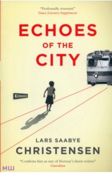 Echoes of the City MacLehose Press