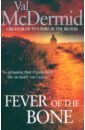 McDermid Val Fever of the Bone fletcher tony a light that never goes out