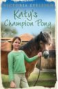 Eveleigh Victoria Katy's Champion Pony coolidge s what katy did at school and what katy did next