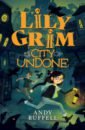 Ruffell Andy Lily Grim and The City of Undone jin yong a bond undone