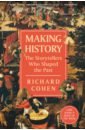 Cohen Richard Making History. The Storytellers Who Shaped the Past linton kwesi johnson making history colour vinyl