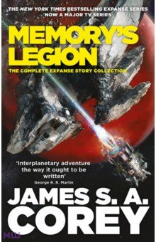 Memory's Legion. The Complete Expanse Story Collection Orbit