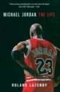 Lazenby Roland Michael Jordan. The Life