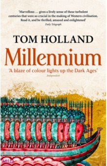 Millennium. The End of the World and the Forging of Christendom Abacus