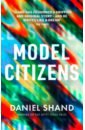 Shand Daniel Model Citizens campbell alastair the blair years extracts from the alastair campbell diaries