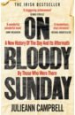 Campbell Julieann On Bloody Sunday