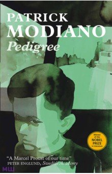 

Pedigree. A Memoir by Patrick Modiano