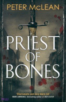 Priest of Bones Jo Fletcher Books - фото 1
