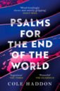 Haddon Cole Psalms for the End of the World haddon cole psalms for the end of the world