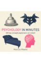 catherine collin the psychology book Weeks Marcus Psychology in Minutes. 200 Key Concepts Explained in an Instant