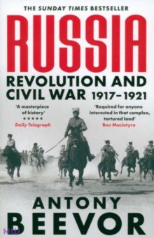 Russia. Revolution and Civil War 1917-1921 Weidenfeld & Nicolson