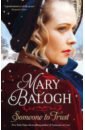 Balogh Mary Someone to Trust balogh mary someone to care