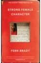 Brady Fern Strong Female Character цена и фото