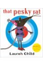 Child Lauren That Pesky Rat child lauren charlie and lola one thing board book